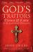 God's Traitors : Terror and Faith in Elizabethan England