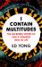 I Contain Multitudes : The Microbes Within Us and a Grander View of Life