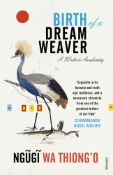 Birth of a Dream Weaver : A Writer's Awakening