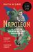 Napoleon : A Life in Gardens and Shadows