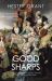 The Good Sharps : The Eighteenth-Century Family That Changed Britain The Good Sharps : The Eighteenth-Century Family That Changed Britain