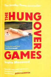 The Hungover Games : The Gloriously Funny Sunday Times Bestselling Memoir of Motherhood