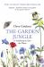 The Garden Jungle : Or Gardening to Save the Planet
