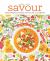 Savour : Sensational Soups to Fulfil and Fortify