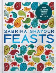 Feasts : Delicious Middle Eastern Dishes to Share with Family and Friends