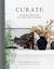 Curate : Inspiration for an Individual Home Curate : Inspiration for an Individual Home