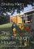 The See-Through House : My Father in Full Colour