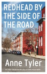 Redhead by the Side of the Road : From the Bestselling Author of a Spool of Blue Thread
