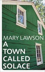 A Town Called Solace : Longlisted for the Booker Prize 2021