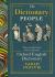 The Dictionary People : The Unsung Heroes Who Created the Oxford English Dictionary