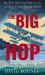 The Big Hop : The First Non-Stop Flight Across the Atlantic Ocean and into the Future
