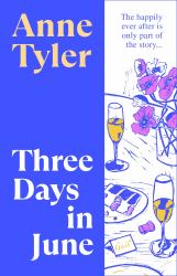 Three Days in June : A Novel