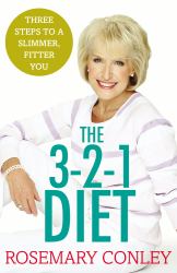 Rosemary Conley's 3-2-1 Diet : Just 3 Steps to a Slimmer, Fitter You