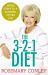 Rosemary Conley's 3-2-1 Diet : Just 3 Steps to a Slimmer, Fitter You
