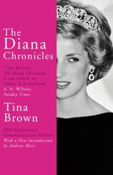 The Diana Chronicles : 20th Anniversary Commemorative Edition