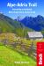 Alpe-Adria Trail : From the Alps to the Adriatic: Hiking Through Austria, Slovenia and Italy
