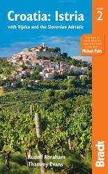 Croatia: Istria : With Rijeka and the Slovenian Adriatic