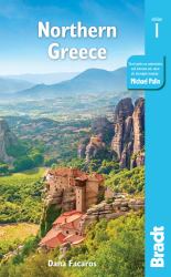 Northern Greece : Including Thessaloniki, Macedonia, Pelion, Mount Olympus, Chalkidiki, Meteora and the Sporades