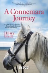 A Connemara Journey : A Thousand Miles on Horseback Through Western Ireland