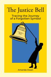 The Justice Bell : Tracing the Journey of a Forgotten Symbol