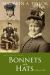Fashionable Folks : Bonnets and Hats 1840-1900