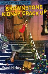Brownstone Kidnap Crackup : A Max Royster Mystery