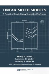Linear Mixed Models : A Practical Guide Using Statistical Software