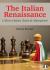 The Italian Renaissance I : Move Orders, Tricks and Alternatives The Italian Renaissance I : Move Orders, Tricks and Alternatives
