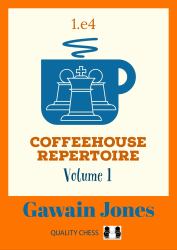 Coffeehouse Repertoire 1. e4 Volume 1