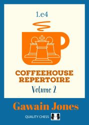 Coffeehouse Repertoire 1. e4 Volume 2