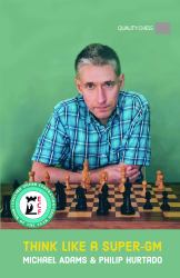 Think Like a Super-GM, 2nd Edition
