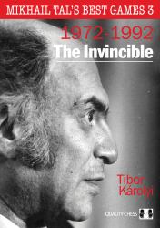 Mikhail Tal's Best Games 3, 2nd Edition : The Invincible