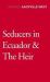 Seducers in Ecuador and the Heir