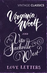 Love Letters: Vita and Virginia