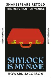 Shylock Is My Name : The Merchant of Venice, Retold