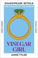 Vinegar Girl : The Taming of the Shrew, Retold