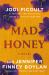 Mad Honey: a GMA Book Club Pick : A Novel