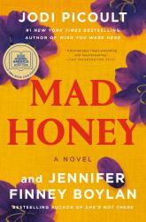 Mad Honey: a GMA Book Club Pick : A Novel