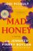 Mad Honey: a GMA Book Club Pick : A Novel