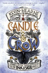 Candle and Crow : Book Three of the Ink and Sigil Series