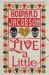 Live a Little : A Novel Live a Little : A Novel