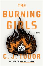 The Burning Girls : A Novel