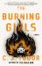 The Burning Girls : A Novel