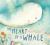 The Heart of a Whale The Heart of a Whale