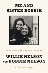 Me and Sister Bobbie : True Tales of the Family Band