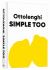 Ottolenghi Simple Too : A Cookbook Ottolenghi Simple Too : A Cookbook