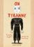 On Tyranny Graphic Edition : Twenty Lessons from the Twentieth Century