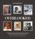 Overlooked : A Celebration of Remarkable, Underappreciated People Who Broke the Rules and Changed the World Overlooked : A Celebration of Remarkable, Underappreciated People Who Broke the Rules and Changed the World