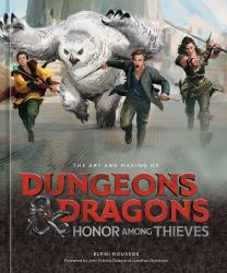 The Art and Making of Dungeons and Dragons: Honor among Thieves