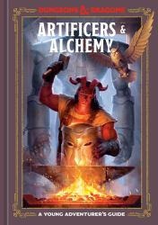 Artificers and Alchemy (Dungeons and Dragons) : A Young Adventurer's Guide